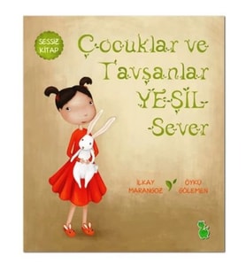 Çocuklar ve Tavşanlar Yeşil Sever