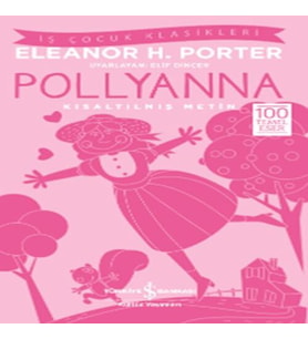Pollyanna (Kısaltılmış Metin)