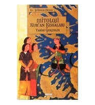 Mitoloji Kur'an Kıssaları ve Tarihi Gerçeklik