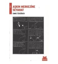 Aşkın Merkezine Seyahat