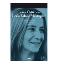 Tezer Özlü’den Leyla Erbil’e Mektup