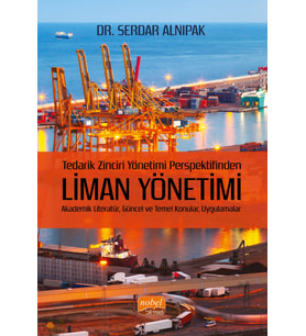 Tedarik Zinciri Yönetimi Perspektifinden LİMAN YÖNETİMİ