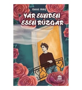 Yar Elinden Esen Rüzgar - Rüzgar Yare Selam Söyle
