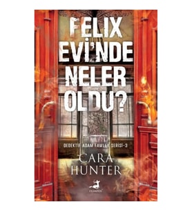 Felıx Evi’Nde Neler Oldu?