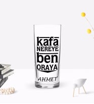BK Gift Kişiye Özel Renkli Baskılı Kafa Nereye Ben Oraya Tasarımlı Rakı Bardağı-1 (Beyaz)