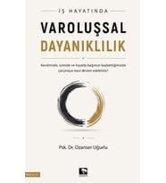 İş Hayatında Varoluşsal Dayanıklılı