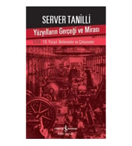 Yüzyılların Gerçeği ve Mirası 5. Cilt - 19. Yüzyıl : İlerlemeler ve Çelişmeler