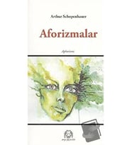 Aforizmalar / Arya Yayıncılık / Arthur Schopenhauer