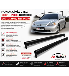 HONDA CİVİC VTEC 2001-2003 MODEL MAKYAJSIZ KASA SAĞ SOL MARŞPİYEL TAKIMI