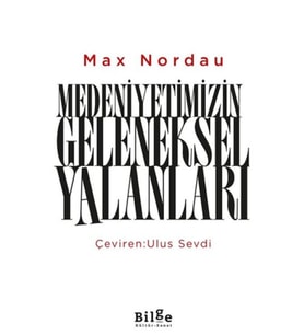 Medeniyetimizin Geleneksel Yalanları
