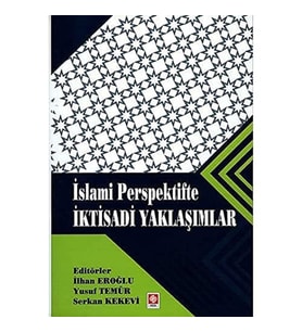 İslami Perspektifte İktisadi Yaklaşımlar (Krem)