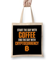 Start The Day With Coffee End With Cryptocurrency Bez Çanta Uzun Saplı