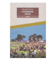 Tufandan Önce