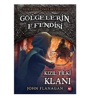 Kızıl Tilki Klanı / Gölgelerin Efendisi 13 - John Flanagan - Beyaz Balina Yayınları