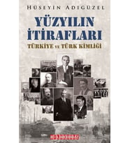 Yüzyılın İtirafları -Türkiye ve Türk Kimliği
