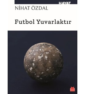 Futbol Yuvarlaktır