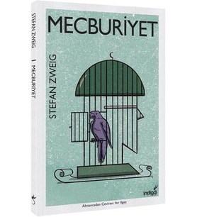 MECBURİYET - STEFAN ZWEIG - İNDİGO 