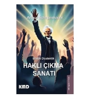 Eristik Diyalektik - Haklı Çıkma Sanatı