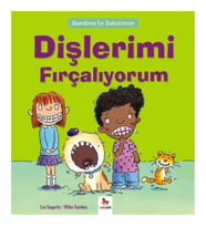 Kendime İyi Bakıyorum - Dişlerimi Fırçalıyorum