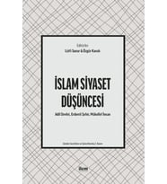 İSLAM SİYASET DÜŞÜNCESİ - Adil Devlet, Erdemli Şehir, Mükellef İnsan