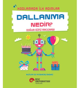 Kodlamada İlk Adımlar Dallanma Nedir? Doğum Günü Macerası!