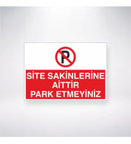 Site Sakinlerine Aittir Park Etmeyiniz 21x35 Arkası Yapışkanlı Levha