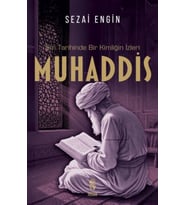 İlim Tarihinde Bir Kimliğin İzleri Muhaddis
