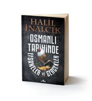Osmanlı Tarihinde Efsaneler ve Gerçekler