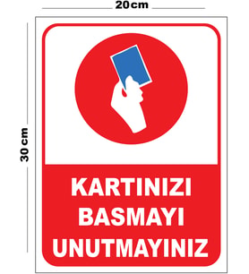 Metal Kartınızı Basmayı Unutmayınız 20cm x 30cm A4 Büyüklüğünde Uyarı Levhası Yönlendirme Tabelası