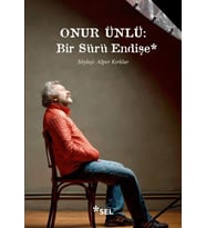 Onur Ünlü: Bir Sürü Endişe