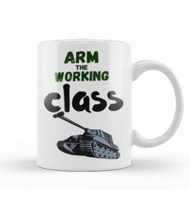 Arm The Working Class Arm Gift Kupa Bardak Porselen
