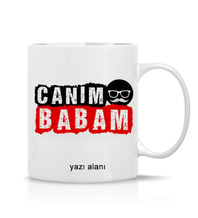 Babalara Özel Canım Babam Yazılı Hediye Çay Kahve Kupa Bardak-baba3