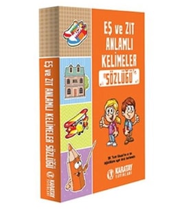 Eş Ve Zıt Anlamlı Kelimeler Sözlüğü