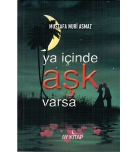 Ya İçinde Aşk Varsa