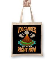 Volcanoes Are So Hot Right Now Erupting Volcano Bez Çanta Uzun Saplı