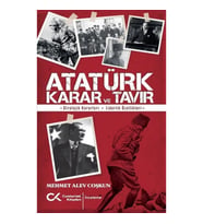 Atatürk Karar ve Tavır