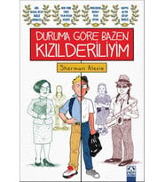 Duruma Göre Bazen Kızılderiliyim