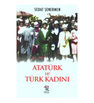 Atatürk ve Türk Kadını
