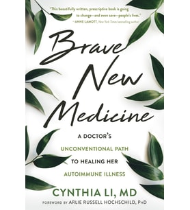 Brave New Medicine: A Doctor’S Unconventional Path To Healing Her Autoimmune Illness (Krem)