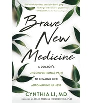 Brave New Medicine: A Doctor’S Unconventional Path To Healing Her Autoimmune Illness (Krem)