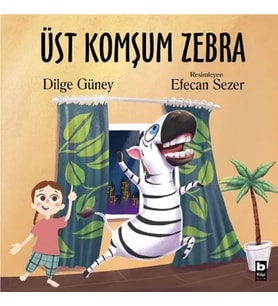 Üst Komşum Zebra