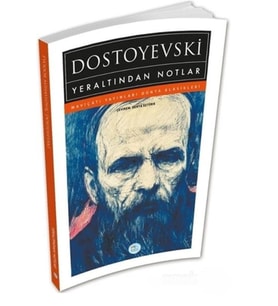 Yeraltından Notlar - Dostoyevski