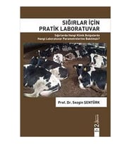 Sığırlar İçin Pratik Labarutuvar: Sığırlarda Hangi Klinik Bulgularda Hangi Laboratuvar Parametreleri (Krem)