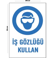 Metal İş Gözlüğü Kullan 20cm x 30cm A4 Büyüklüğünde Uyarı Levhası Yönlendirme Tabelası