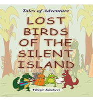 Lost Birds Of The Silent Island
