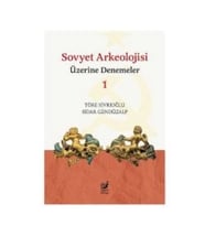 Sovyet Arkeolojisi Üzerine Denemeler 1