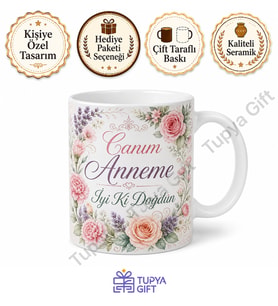 Anneye Doğum Günü Hediyesi Baskılı Kupa Bardak Anneye Hediye Porselen Mug
