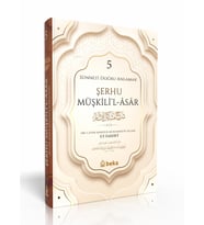 Sünneti Doğru Anlamak - Şerhu Müşkilil Asar - 5. Cilt