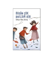 Bugün Çok Sıkıldım Ben Gökçe Ateş Aytuğ Günışığı Kitaplığı
