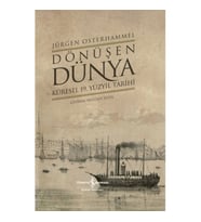 Dönüşen Dünya - Küresel 19. Yüzyıl Tarihi